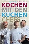 Kochen mit den Küchenchefs (German Edition)
