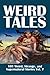 Weird Tales: 101 Weird, Strange, and Supernatural Stories Vol. 7 (Civitas Library Classics)
