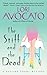 The Stiff and the Dead by Lori Avocato