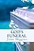 God's Funeral by John Higgins