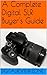 Complete Digital SLR Buyer'...