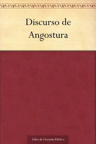 Discurso de Angostura (Kindle Edition)