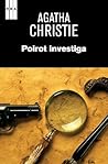 Poirot investiga by Agatha Christie Poirot investiga by Agatha Christie