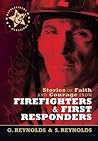 Stories of Faith and Courage from Firefighters & First Responders