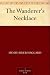 The Wanderer's Necklace by H. Rider Haggard