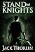 Stand of Knights: A Novel o...