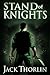 Stand of Knights by Jack Thorlin