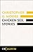 Chicken Sex. Stories