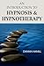 An Introduction to Hypnosis & Hypnotherapy