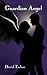 Guardian Angel by David Trebus