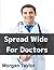 Spread Wide For Doctors