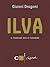 Ilva. Il padrone delle ferriere