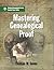 Mastering Genealogical Proof by Thomas W. Jones Mastering Genealogical Proof by Thomas W. Jones
