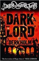The Dark Lord of Derkholm (Derkholm, #1)