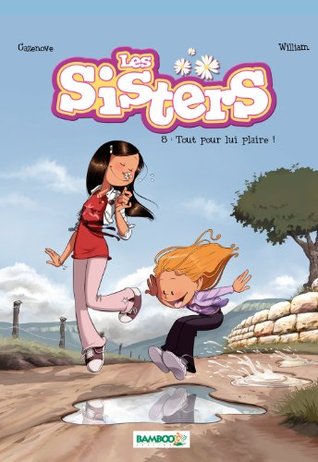 Tout pour lui plaire ! (Les Sisters, #8)