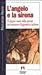L'angelo e la sirena: Il doppio ruolo della donna nel romanzo d'appendice italiano