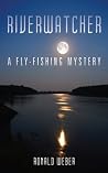 Riverwatcher: A F...