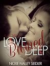 Love Burned Deep by Nickie Nalley Seidler