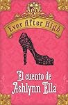 El cuento de Ashlynn Ella by Shannon Hale