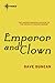 Emperor and Clown by Dave Duncan