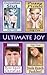 Ultimate Joy (Joy Cox Explicit Erotica Collection #4)