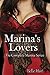 Marina's Lovers, The Complete Marina Series