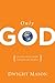 Only God by Dwight Mason