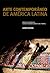 Arte Contemporáneo de América Latina