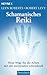 Schamanisches Reiki: Neue Wege für die Arbeit mit der universalen Lebenskraft