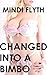 Changed into a Bimbo by Mindi Flyth