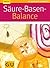Säure-Basen-Balance (GU Ratgeber Gesundheit) (German Edition)