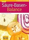 Säure-Basen-Balance (GU Ratgeber Gesundheit) (German Edition)