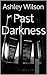 Past Darkness