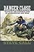 Danger Close: Tactical Air Controllers in Afghanistan and Iraq (Williams-Ford Texas A&M University Military History Series Book 113)