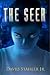 The Seer (Truesight Trilogy Book 2)