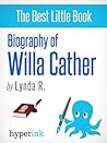 Willa Cather: A Biography