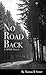 No Road Back: A WWII Novel