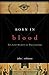 Born in Blood: The Lost Secrets of Freemasonry