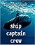 Ship Captain and Crew