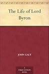 The Life of Lord Byron