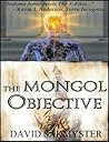 The Mongol Objective
