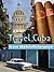 Travel Cuba 2012: Illustrat...
