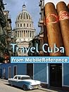 Travel Cuba 2012: Illustrated Guide, Phrasebook & Maps. Incl: Havana, Trinidad, Baracoa, Cienfuegos, Pinar del Rio, Santiago de Cuba, Varadero, Vinales & More (Mobi Travel) Travel Cuba 2012: Illustrated Guide, Phrasebook & Maps. Incl: Havana, Trinidad, Baracoa, Cienfuegos, Pinar del Rio, Santiago de Cuba, Varadero, Vinales & More (Mobi Travel)