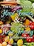 The Complete Guide To Home Freezing AND The Amazingly Delicious Home Freezing Recipes Cookbook
