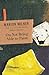 On Not Being Able to Paint (The Collected Works of Marion Milner)