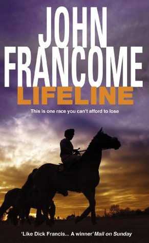 Lifeline: A page-turning racing thriller about corruption on the racecourse (Kindle Edition)