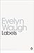 Labels by Evelyn Waugh