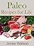 Paleo Recipes for Life