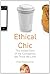 Ethical Chic by Fran Hawthorne