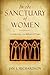 In the Sanctuary of Women:A Companion for Reflection & Prayer